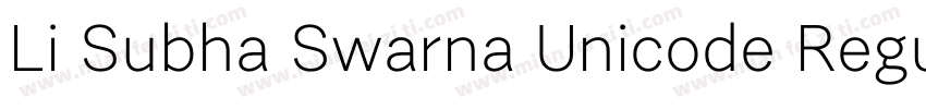 Li Subha Swarna Unicode Regular字体转换